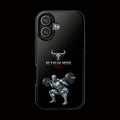 Be Freak Mode Bull Tough Phone Case — Motivational Protective iPhone Case