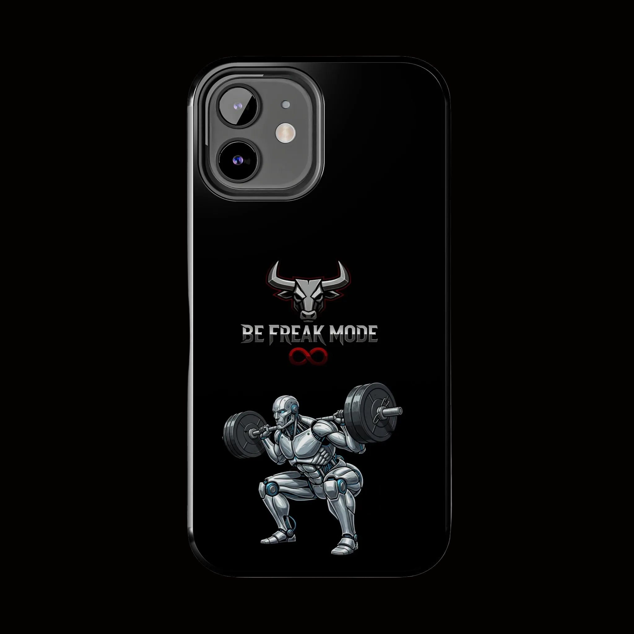 Be Freak Mode Bull Tough Phone Case — Motivational Protective iPhone Case