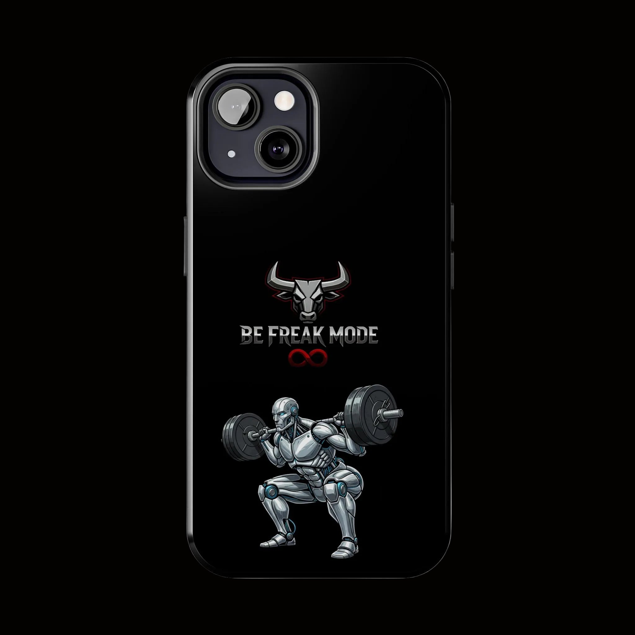 Be Freak Mode Bull Tough Phone Case — Motivational Protective iPhone Case